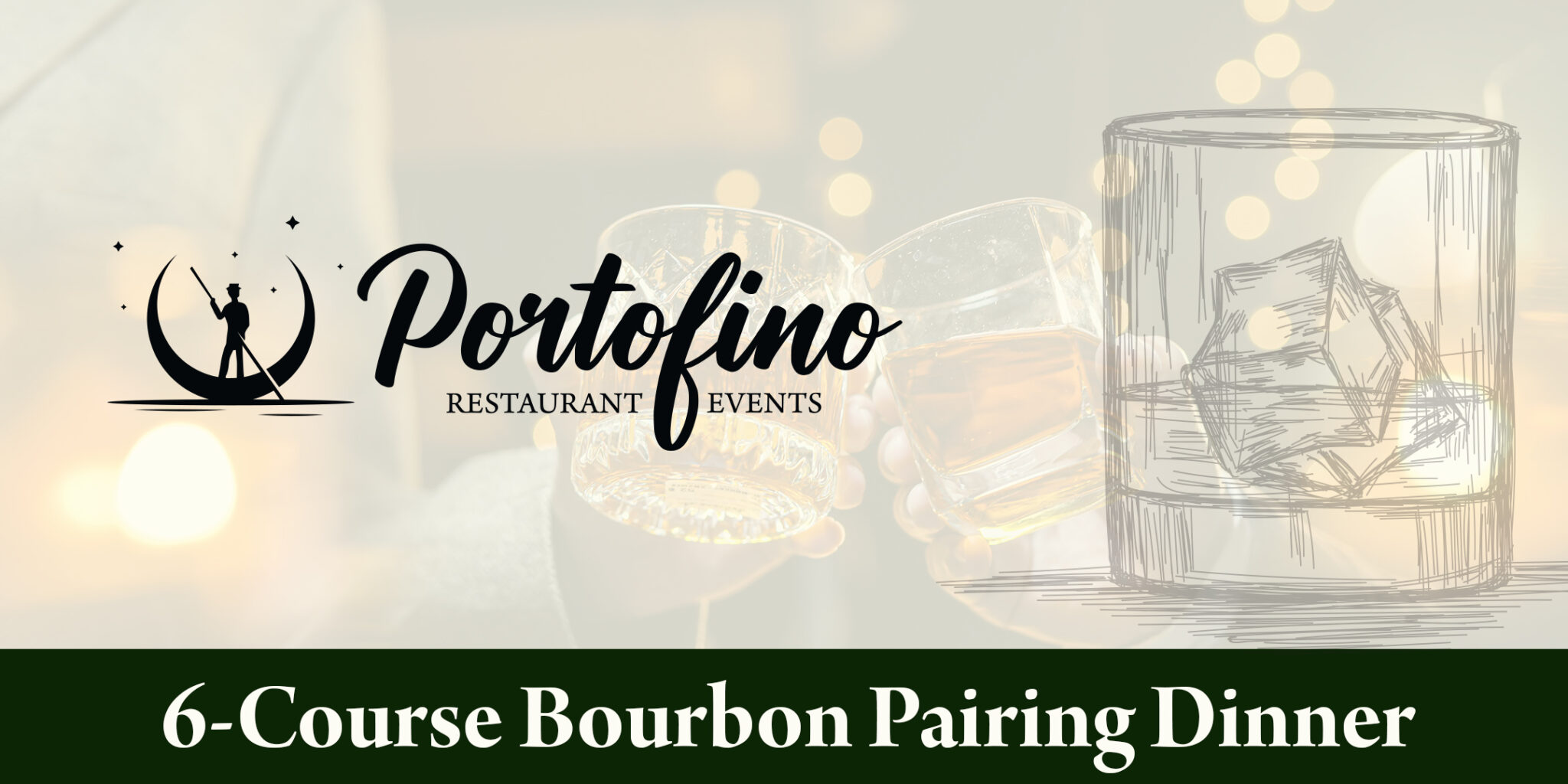 6Course Bourbon Pairing Dinner — Portofino Restaurant & Events
